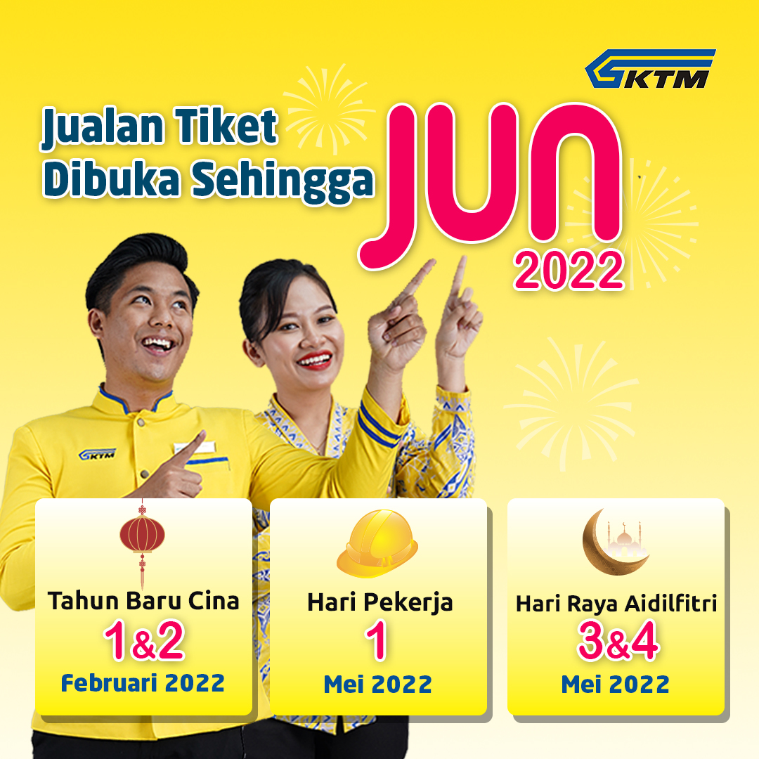 Promosi – Jualan Tiket KTMB (15 Januari 2022 – 30 Jun 2022)